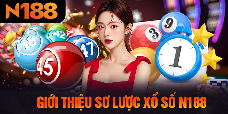 Giới Thiệu Sơ Lược Xổ Số N188